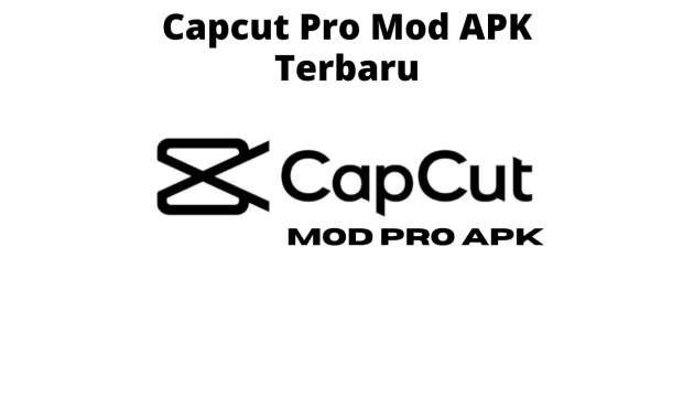 Capcut Pro Mod APK Terbaru
