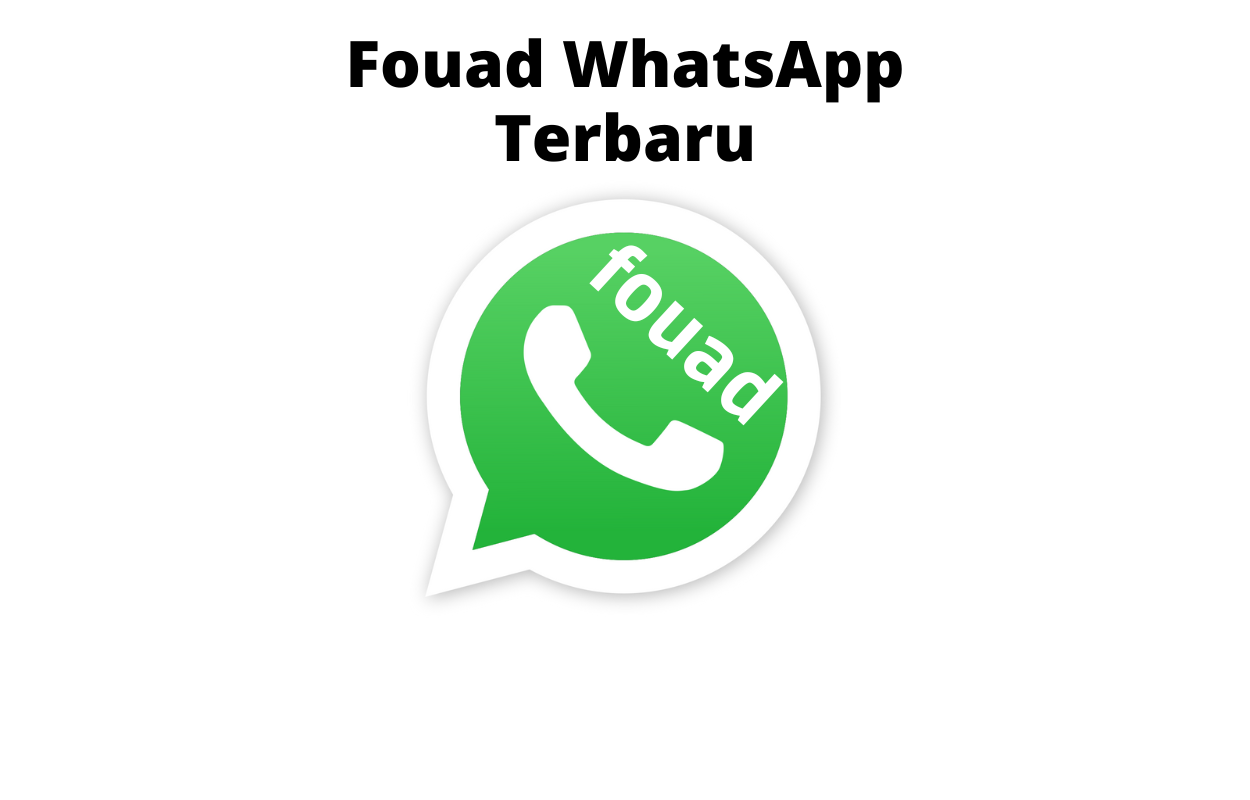 Fouad WhatsApp Terbaru