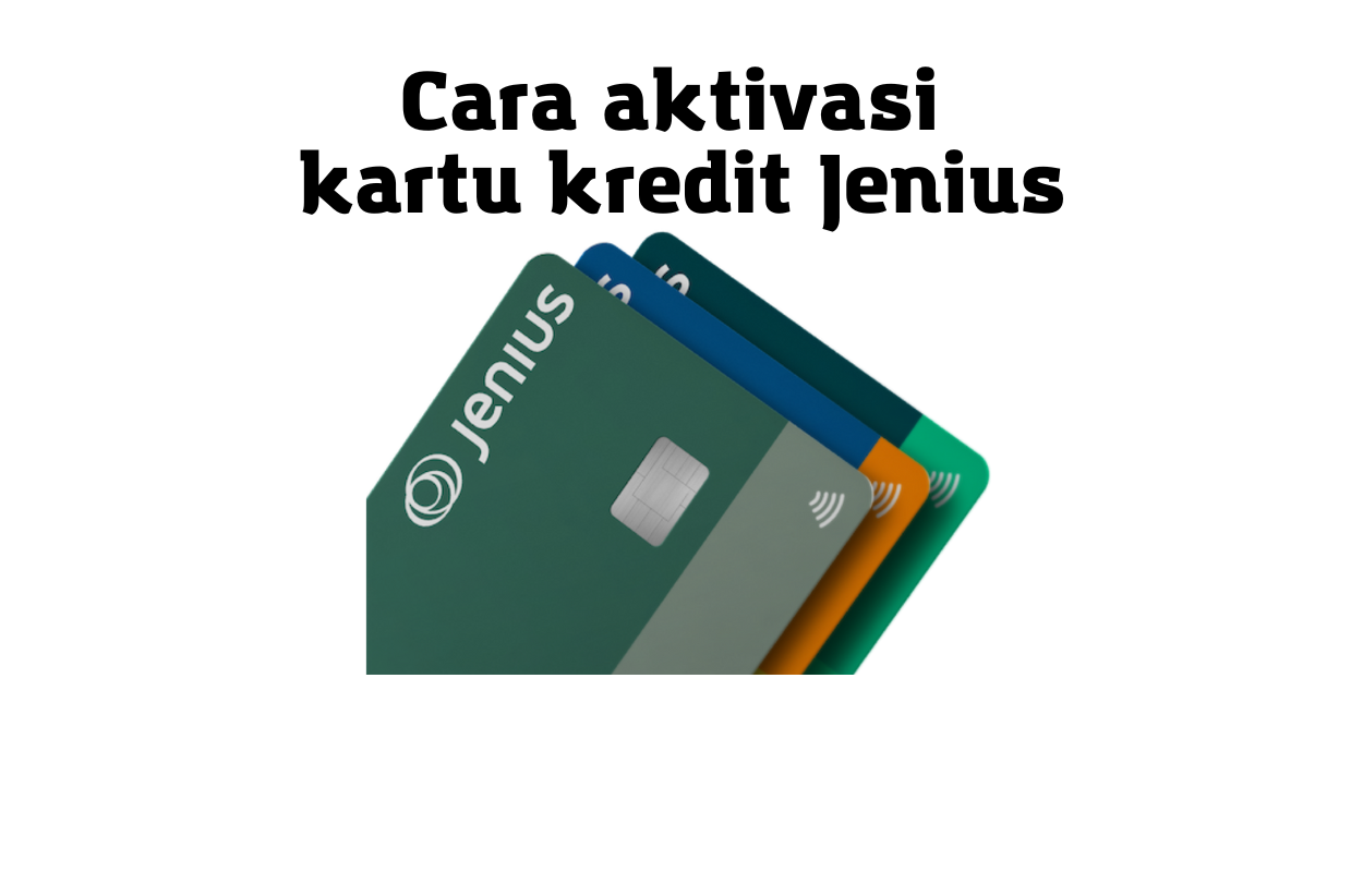 Cara aktivasi kartu kredit Jenius