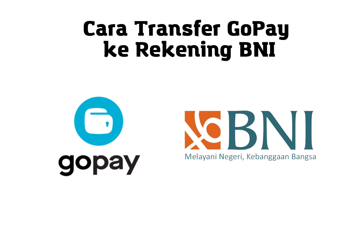 Cara transfer Gopay ke rekening bank BNI