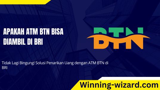 apakah atm btn bisa diambil di bri