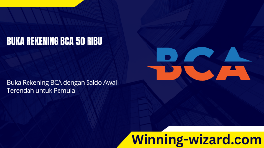 Buka Rekening BCA 50 Ribu