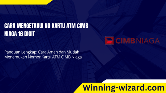 cara mengetahui no kartu atm cimb niaga 16 digit