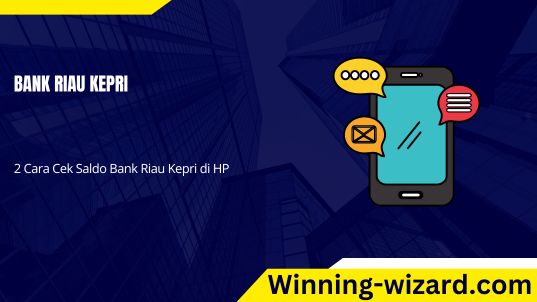 Cara Cek Saldo Bank Riau Kepri di HP