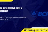 Cara Bayar Indihome Lewat M Banking BCA