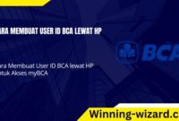 Cara Membuat User Id BCA Lewat HP