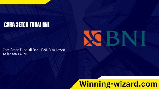 cara setor tunai bni