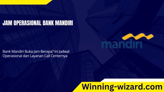 jam operasional bank mandiri