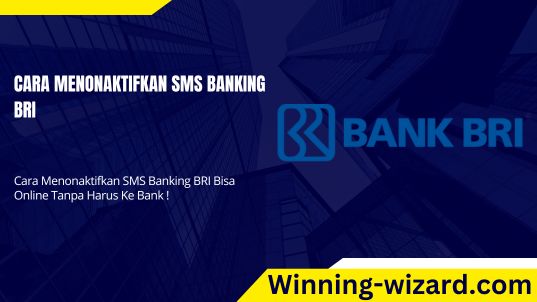 cara menonaktifkan sms banking bri