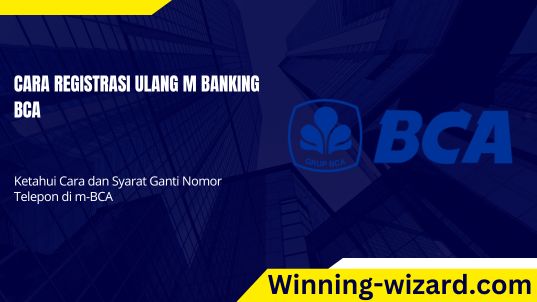 cara registrasi ulang m banking bca