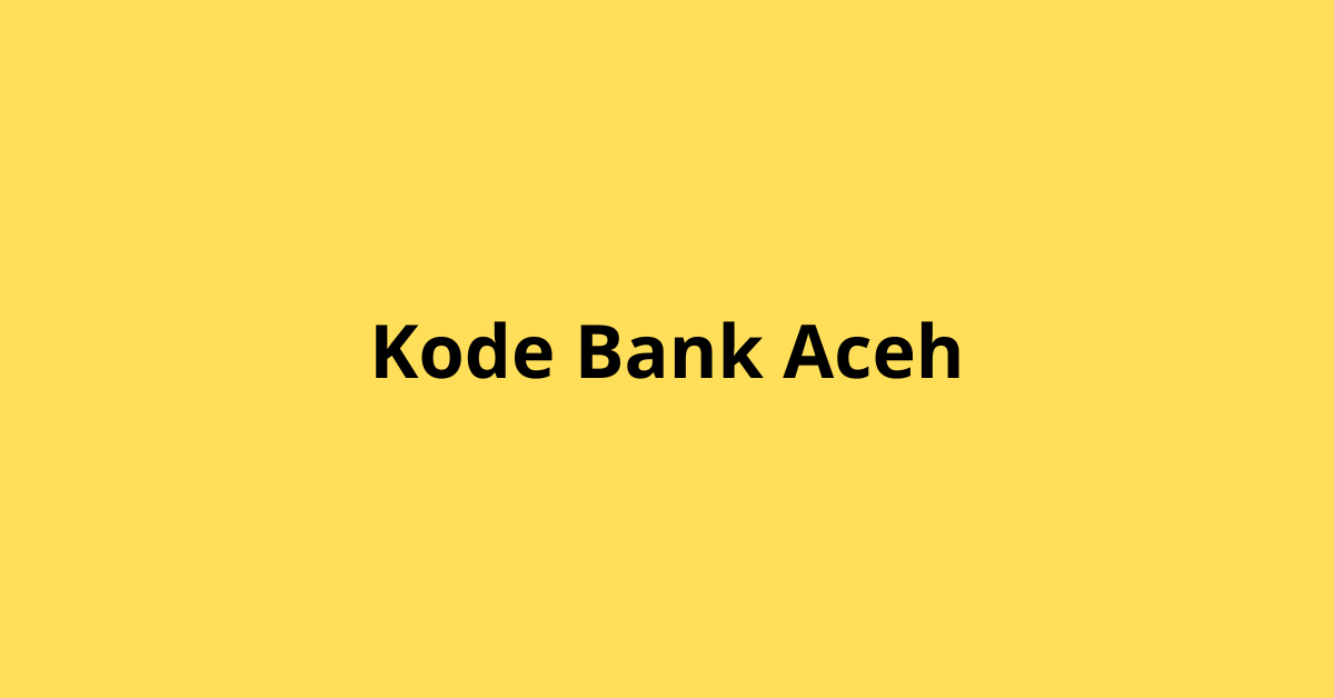 KODE BANK ACEH