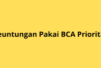 Ketahui Semua Keuntungan BCA Prioritas