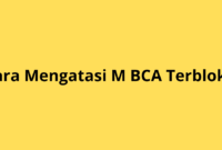Cara Mengatasi m BCA Terblokir