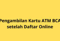 Pengambilan Kartu ATM BCA Setelah Daftar Online