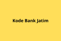 Kode Bank Jatim: Semua yang Perlu Kamu Tahu