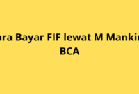 Cara Bayar FIF Lewat m-Banking BCA: Mudah dan Aman