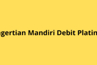 Pengertian Mandiri Debit Platinum: Kartu Debit Premium