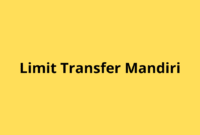 Limit Transfer Mandiri: Panduan untuk Transaksi Aman