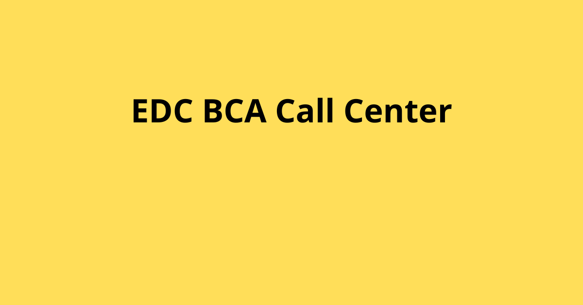 Cara Menghubungi EDC BCA Call Center