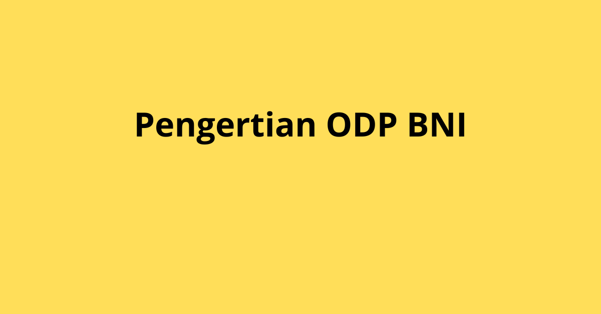 ODP BNI: Langkah Awal Menuju Karier Profesional
