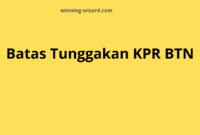 Batas Tunggakan KPR BTN: Ketahui Sebelum Terlambat!