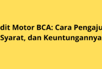Kredit Motor BCA: Cara Pengajuan, Syarat, dan Keuntungannya