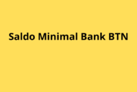 Saldo Minimal Bank BTN: Ketentuan dan Jenisnya