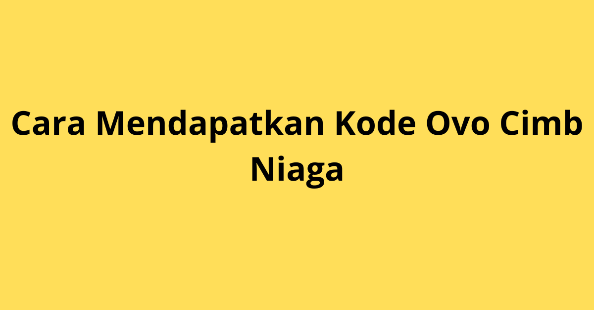 KODE OVO CIMB NIAGA