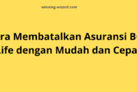 Cara Membatalkan Asuransi BCA Life dengan Mudah dan Cepat