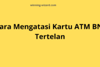 Cara Mengatasi Kartu ATM BNI Tertelan