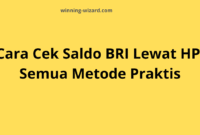 Cara Cek Saldo BRI Lewat HP: Semua Metode Praktis