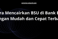 Cara Mencairkan BSU di Bank BRI dengan Mudah dan Cepat Terbaru