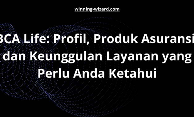 BCA Life: Profil, Produk Asuransi, dan Keunggulan Layanan yang Perlu Anda Ketahui