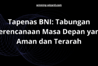 Tapenas BNI: Tabungan Perencanaan Masa Depan yang Aman dan Terarah