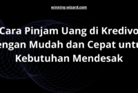 Cara Pinjam Uang di Kredivo dengan Mudah dan Cepat untuk Kebutuhan Mendesak