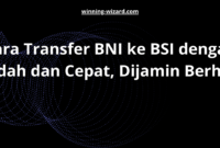 Cara Transfer BNI ke BSI dengan Mudah dan Cepat, Dijamin Berhasil