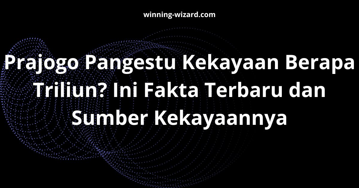 Prajogo Pangestu Kekayaan Berapa Triliun? Ini Fakta Terbaru dan Sumber Kekayaannya